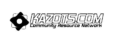 KAZOTS.COM COMMUNITY RESOURCE NETWORK