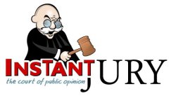 INSTANT JURY THE COURT OF PUBLIC OPINION