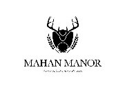 MAHAN MANOR AMERICA'S PREMIER RETREAT