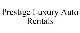 PRESTIGE LUXURY AUTO RENTALS