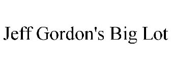 JEFF GORDON'S BIG LOT