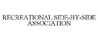 RECREATIONAL SIDE-BY-SIDE ASSOCIATION