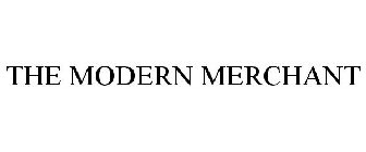 THE MODERN MERCHANT