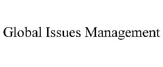 GLOBAL ISSUES MANAGEMENT