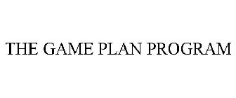 THE GAME PLAN PROGRAM