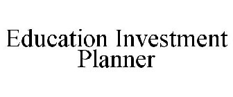 EDUCATION INVESTMENT PLANNER