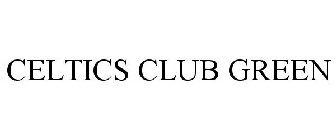 CELTICS CLUB GREEN