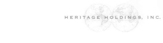 HERITAGE HOLDINGS, INC.