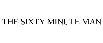 THE SIXTY MINUTE MAN