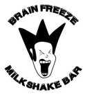 BRAIN FREEZE MILKSHAKE BAR