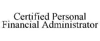 CERTIFIED PERSONAL FINANCIAL ADMINISTRATOR