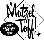 MATZEL TOFF! TOFFEE CHOCOLATE MATZAH TREATS