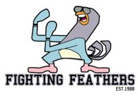 FIGHTING FEATHERS EST.1988