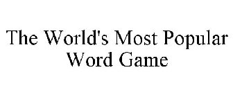 THE WORLD'S MOST POPULAR WORD GAME