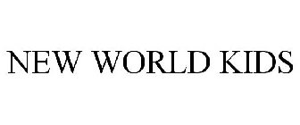 NEW WORLD KIDS