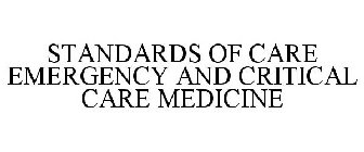 STANDARDS OF CARE EMERGENCY AND CRITICAL CARE MEDICINE