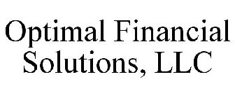 OPTIMAL FINANCIAL SOLUTIONS, LLC