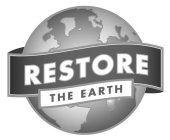 RESTORE THE EARTH