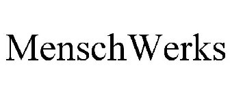 MENSCHWERKS