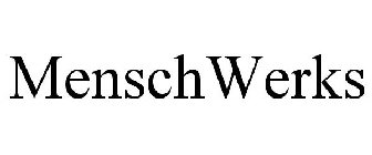 MENSCHWERKS