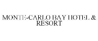 MONTE-CARLO BAY HOTEL & RESORT