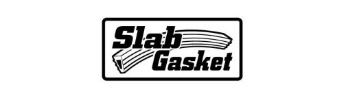 SLAB GASKET