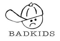 BADKIDS