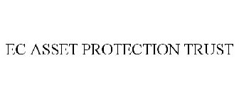EC ASSET PROTECTION TRUST