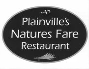 PLAINVILLE'S NATURES FARE RESTAURANT