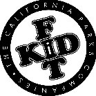 · THE CALIFORNIA PARKS COMPANIES · FITKID