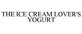 THE ICE CREAM LOVER'S YOGURT