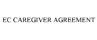 EC CAREGIVER AGREEMENT