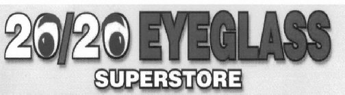 20/20 EYEGLASS SUPERSTORE