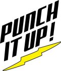 PUNCH IT UP!