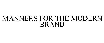 MANNERS FOR THE MODERN BRAND