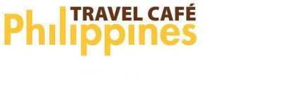 TRAVEL CAFÉ PHILIPPINES