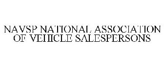 NAVSP NATIONAL ASSOCIATION OF VEHICLE SALESPERSONS