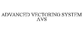 ADVANCED VECTORING SYSTEM AVS
