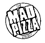 THE MAD PIZZA COMPANY