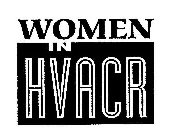 WOMEN IN HVACR