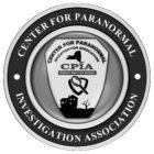 CENTER FOR PARANORMAL · INVESTIGATION ASSOCIATION · CENTER FOR PARANORMAL INVESTIGATION ASSOCIATION CPA