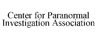 CENTER FOR PARANORMAL INVESTIGATION ASSOCIATION