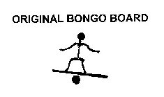 ORIGINAL BONGO BOARD