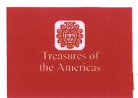 TREASURES OF THE AMERICAS