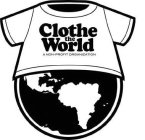 CLOTHE THE WORLD A NON-PROFIT ORGANIZATION