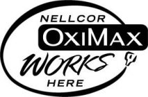 NELLCOR OXIMAX WORKS HERE