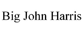BIG JOHN HARRIS