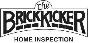 THE BRICKKICKER HOME INSPECTION