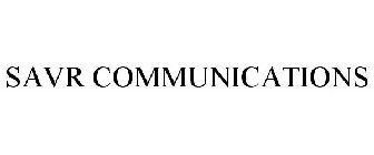 SAVR COMMUNICATIONS
