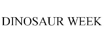 DINOSAUR WEEK